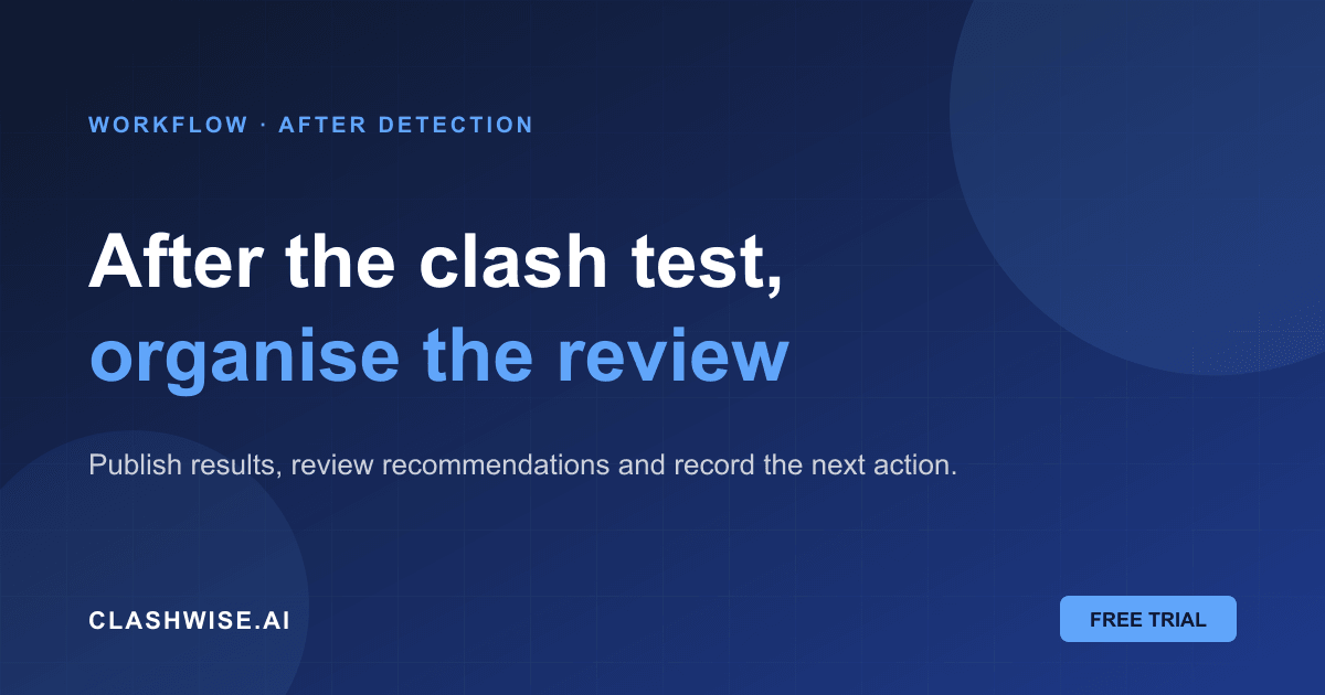 How to Manage Navisworks Clashes After Detection