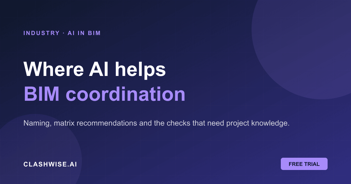 Where AI Helps BIM Coordination, and Where It Needs Review